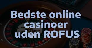 Opdag Spilverdenen Casino Udenom Rofus Opdag Spilverdenen Casino Udenom Rofus